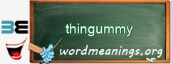 WordMeaning blackboard for thingummy